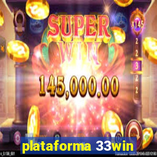 plataforma 33win